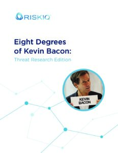 riskiq-eight-degrees-internet-kevin-bacon-white-paper-pdf-2-232x300