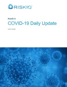 COVID-19 Daily Update RiskIQ i3_01-04-2020